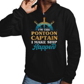 Im The Pontoon Captain I Make Ship Happen Men Hoodie Casual Graphic Zip Up Hooded Sweatshirt - Thegiftio UK