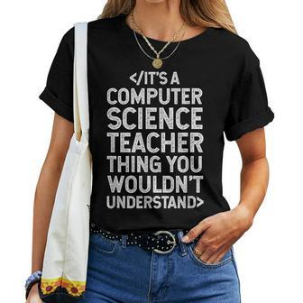Computer Science Teacher Women T-shirt - Thegiftio UK