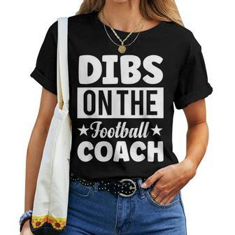 Dibs On The Football Coach Football Coachs Wife Women T-shirt - Thegiftio UK