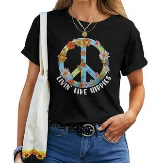 Hippie Livin Like Hippies Peace Symbol Design Women T-shirt - Seseable