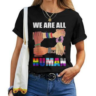 We Are All Human Pride Ally Rainbow Lgbt Flag Gay Les Pride Women T-shirt - Thegiftio UK