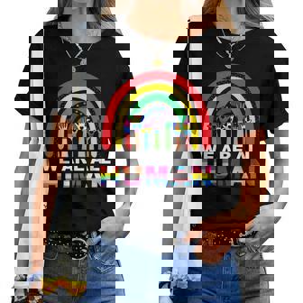 We Are All Human Pride Ally Rainbow Lgbt Flag Gay Pride Women T-shirt - Thegiftio