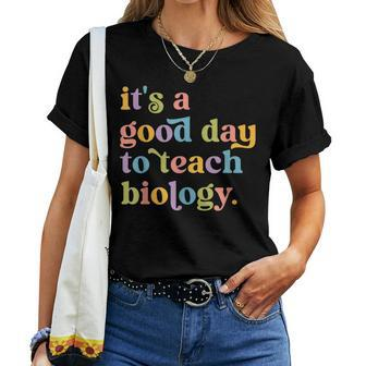 Its A Good Day To Teach Biology Retro Biology Teacher Women T-shirt - Thegiftio UK