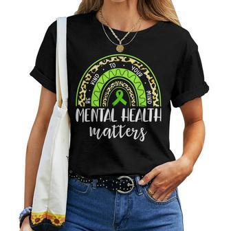 Be Kind To Your Mind Mental Health Matters Awareness Women T-shirt - Thegiftio UK