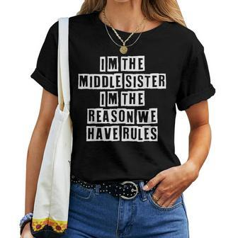 Lovely Cool Sarcastic Im The Middle Sister Im The Women T-shirt - Thegiftio UK