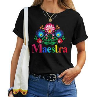 Maestra Proud Spanish Teacher Bilingual Teacher Latina Women T-shirt - Thegiftio UK