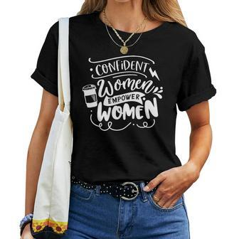 Strong Woman Confident Women Empower Women - White Women T-shirt - Seseable