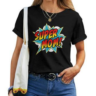 Super Mom Comic Book Superhero Women T-shirt - Thegiftio UK
