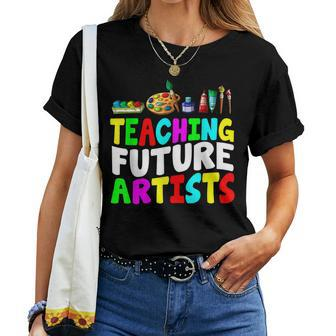 Teaching Future Artist Teacher Teaching Back To School Women T-shirt - Thegiftio UK