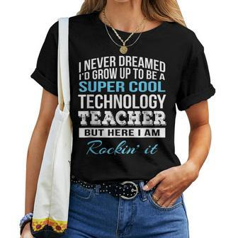 Technology Teacher Women T-shirt - Thegiftio UK
