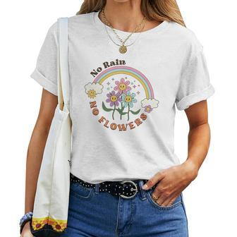 No Rain No Flowers Positive Quotes Retro Flower Women T-shirt - Seseable