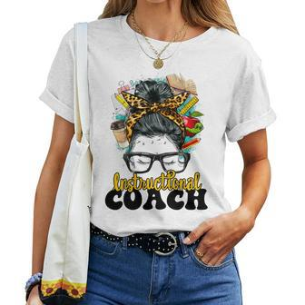Back To School Instructional Coach Messy Bun Teaching Squad Women T-shirt - Thegiftio UK