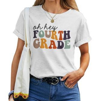 Back To School Students Teacher Oh Hey 4Th Fourth Grade Women T-shirt - Thegiftio UK