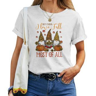 But I Think I Love Fall Most Of All Gnomes Women T-shirt - Seseable