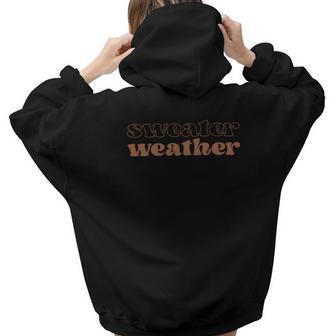 Fall Basic Sweater Weather Brown Color Gift Aesthetic Words Graphic Back Print Hoodie Gift For Teen Girls - Seseable