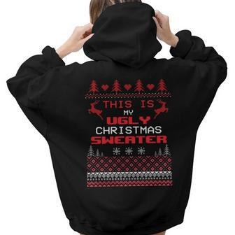 Funny Christmas This Is My Ugly Christmas Aesthetic Words Graphic Back Print Hoodie Gift For Teen Girls - Thegiftio