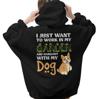 Gardening I Just Want To Work In My Garden And Hangout With My Dog Aesthetic Words Graphic Back Print Hoodie Gift For Teen Girls - Seseable