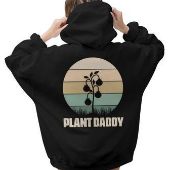 Gardening Plant Daddy Plant Tree Idea Design Aesthetic Words Graphic Back Print Hoodie Gift For Teen Girls - Seseable