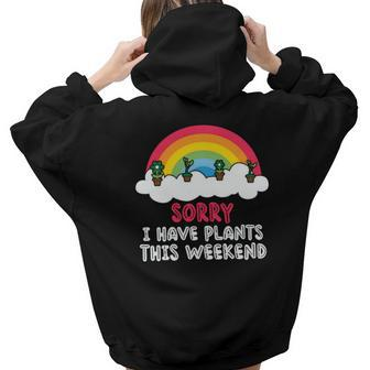 Gardening Sorry I Have Plants This Weekend V2 Aesthetic Words Graphic Back Print Hoodie Gift For Teen Girls - Seseable