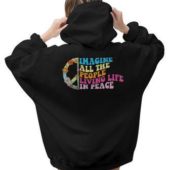 Hippie Imagine All The People Living Life In Peace Aesthetic Words Graphic Back Print Hoodie Gift For Teen Girls - Seseable