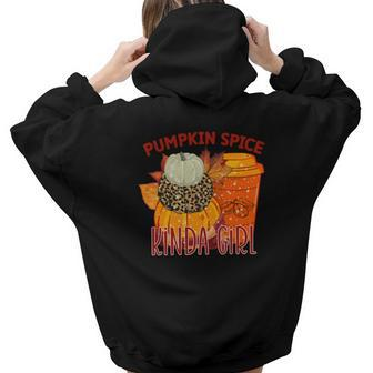 Pumpkin Spice Kinda Girl Fall Weather Aesthetic Words Graphic Back Print Hoodie Gift For Teen Girls - Seseable