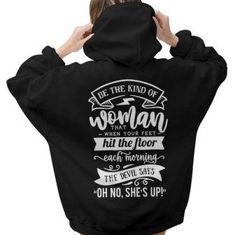 Strong Woman Be The Kind Of Woman That When Your Feet - White Aesthetic Words Graphic Back Print Hoodie Gift For Teen Girls - Seseable