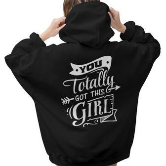 Strong Woman You Totally Got This Girl V2 Aesthetic Words Graphic Back Print Hoodie Gift For Teen Girls - Seseable