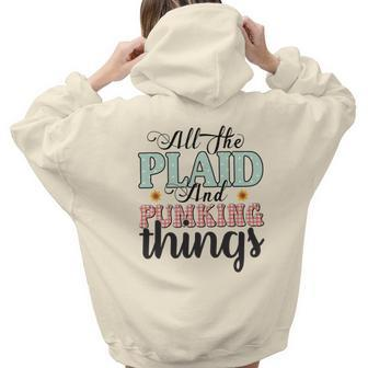 All The Plaid And Pumpkin And Things Fall Aesthetic Words Graphic Back Print Hoodie Gift For Teen Girls - Seseable