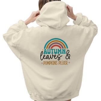 Autumn Leaves And Pumpkins Please Fall Rainbow Present Aesthetic Words Graphic Back Print Hoodie Gift For Teen Girls - Seseable