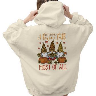 But I Think I Love Fall Most Of All Gnomes Aesthetic Words Graphic Back Print Hoodie Gift For Teen Girls - Seseable