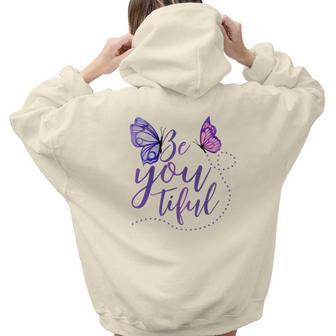 Butterfly Be You Tiful Be Yourself Design Aesthetic Words Graphic Back Print Hoodie Gift For Teen Girls - Seseable