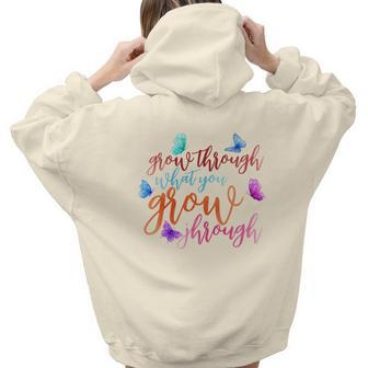 Butterfly Grow Through What You Grow Through Aesthetic Words Graphic Back Print Hoodie Gift For Teen Girls - Seseable