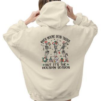 Christmas Skeleton When You Are Dead Inside But It Is The Holidays Aesthetic Words Graphic Back Print Hoodie Gift For Teen Girls