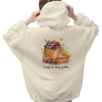 Cozy Autumn Fall Fall Is My Jam Design Aesthetic Words Graphic Back Print Hoodie Gift For Teen Girls - Seseable