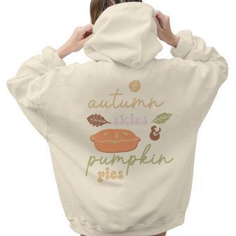 Cute Autumn Skies Pumpkin Pies Fall Season Aesthetic Words Graphic Back Print Hoodie Gift For Teen Girls - Seseable