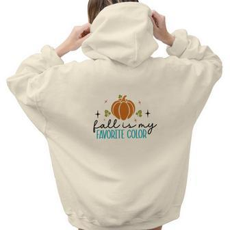 Fall Is My Favorite Color Pumpkin Glitter Aesthetic Words Graphic Back Print Hoodie Gift For Teen Girls - Seseable