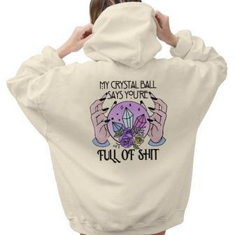 Halloween Witch Vibes My Crystal Say You_Re Full Of Shit Aesthetic Words Graphic Back Print Hoodie Gift For Teen Girls - Seseable