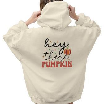 Hey There Pumpkin Fall Lovers Aesthetic Words Graphic Back Print Hoodie Gift For Teen Girls - Seseable