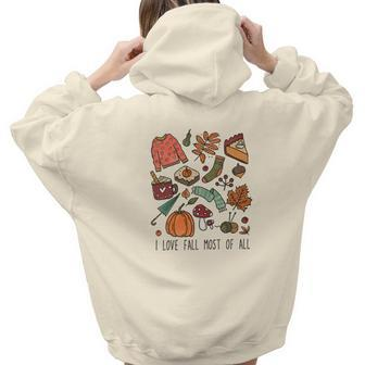 I Love Fall Most Of All Sweaters Things Aesthetic Words Graphic Back Print Hoodie Gift For Teen Girls - Seseable