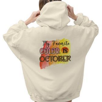 My Favorite Color Is October Fall Aesthetic Words Graphic Back Print Hoodie Gift For Teen Girls - Seseable