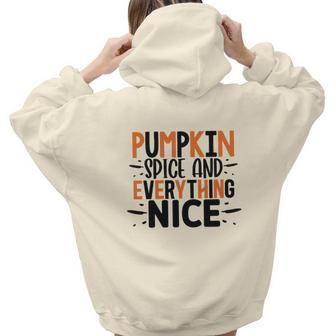 Pumpkin Spice And Everything Nice Fall Season Aesthetic Words Graphic Back Print Hoodie Gift For Teen Girls - Seseable
