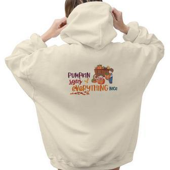 Pumpkin Spices And Everything Nice Fall Season Aesthetic Words Graphic Back Print Hoodie Gift For Teen Girls - Seseable