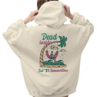 Skeleton And Plants Dead Inside But Its Summertime Aesthetic Words Graphic Back Print Hoodie Gift For Teen Girls