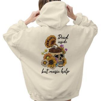 Skeleton And Plants Dead Inside But Music Help Aesthetic Words Graphic Back Print Hoodie Gift For Teen Girls