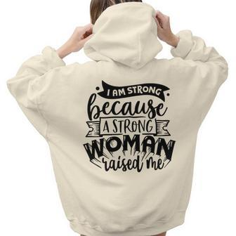 Strong Woman I Am Strong Because A Strong Woman Aesthetic Words Graphic Back Print Hoodie Gift For Teen Girls - Seseable