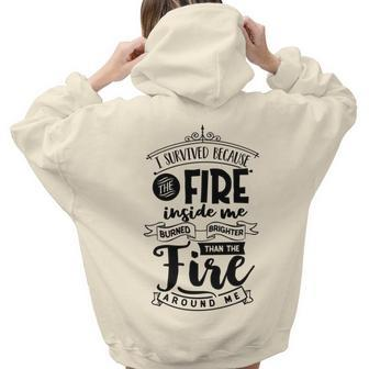Strong Woman I Survived Because The Fire Awesome Gift Aesthetic Words Graphic Back Print Hoodie Gift For Teen Girls - Seseable