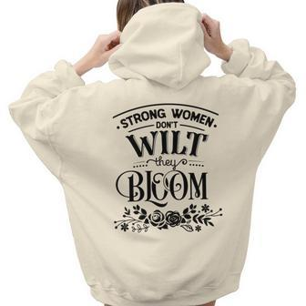 Strong Woman Strong Women Dont Wilt They Bloom Aesthetic Words Graphic Back Print Hoodie Gift For Teen Girls - Seseable