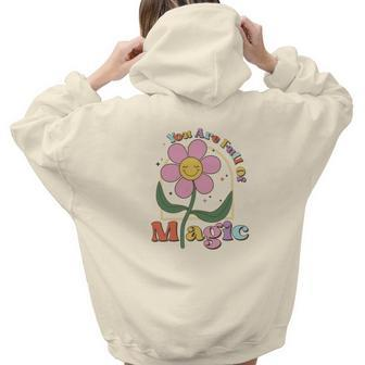 You Are Full Of Magic Positive Quotes Retro Flower Aesthetic Words Graphic Back Print Hoodie Gift For Teen Girls - Seseable