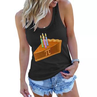 314 Happy Pi Day March 14 Birthday Slice Of Pie Women Flowy Tank - Monsterry