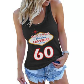60 Years Old In Vegas - 60Th Birthday Tshirt Women Flowy Tank - Monsterry
